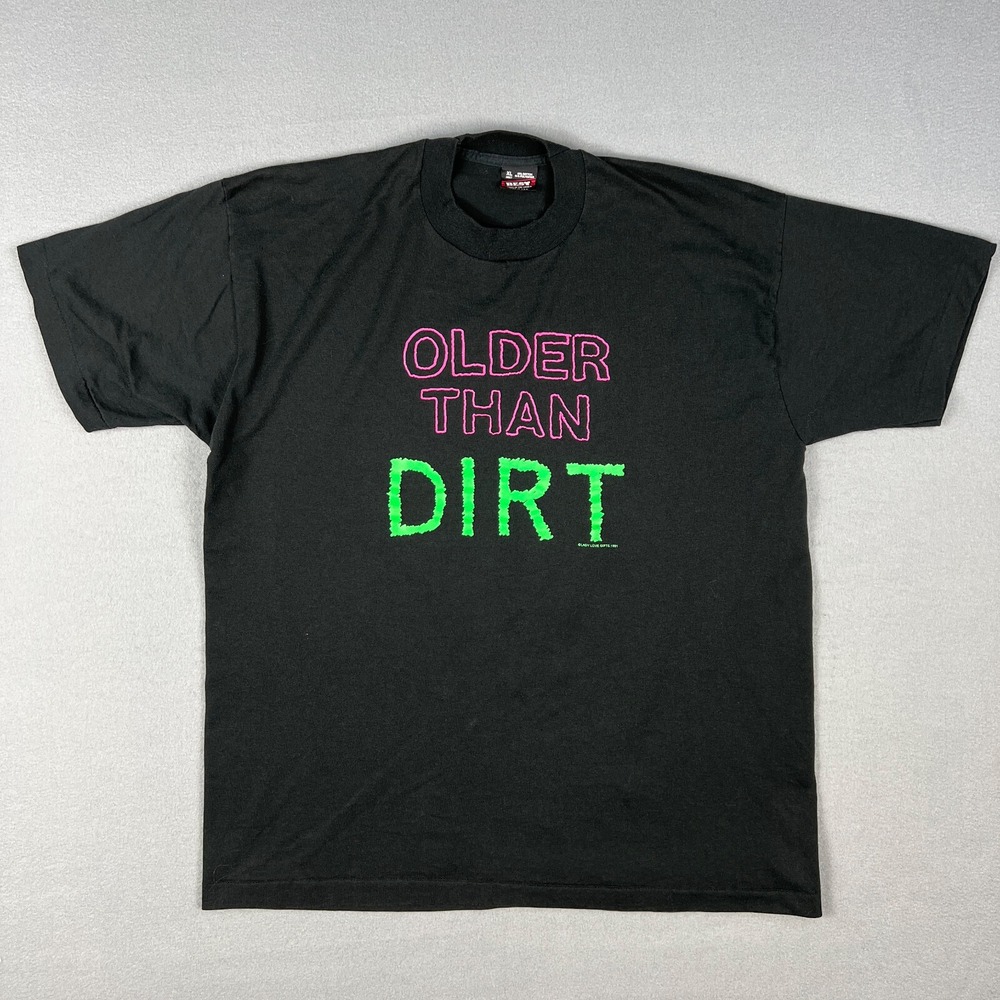 VTG Older than Dirt T Shirt Mens XL Fruit of the Loom Best Funny 1990s Black USA